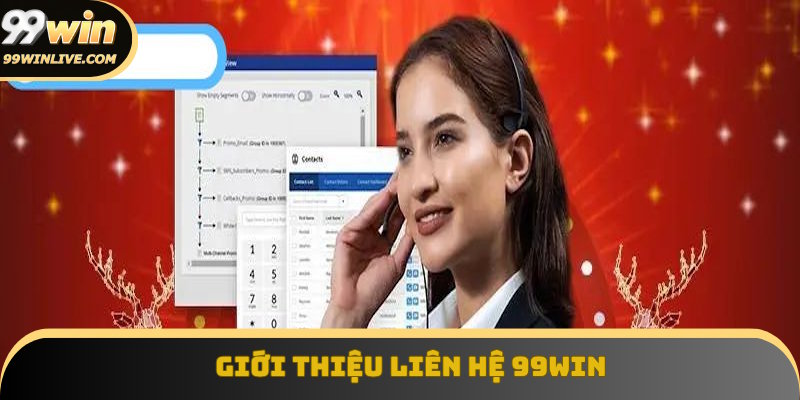 Nội dung giới thiệu liên hệ 99Win