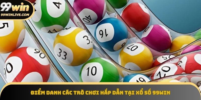 Danh sách trò chơi xổ số phổ biến